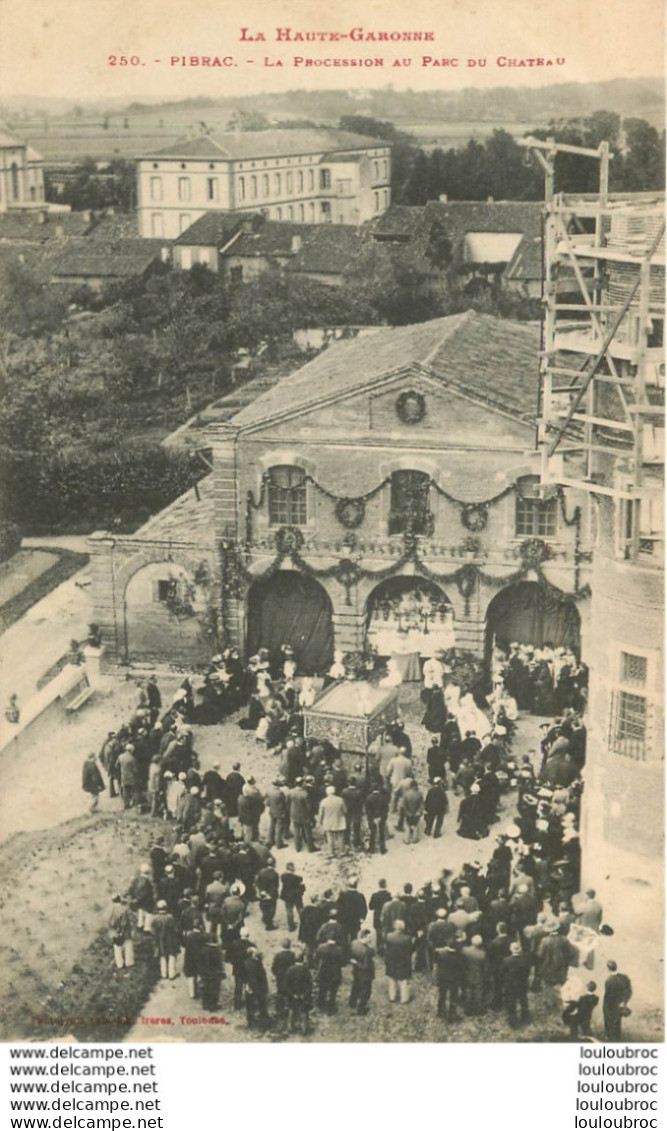 PIBRAC LA PROCESSION AU PARC DU CHATEAU - Pibrac