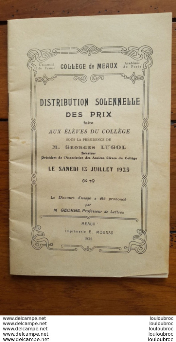 COLLEGE DE MEAUX DISTRIBUTION SOLENNELLE DES PRIX 1935 M. GEORGES LUGOL  LIVRET DE 47 PAGES AVEC TOUS LES NOMS - Historische Documenten