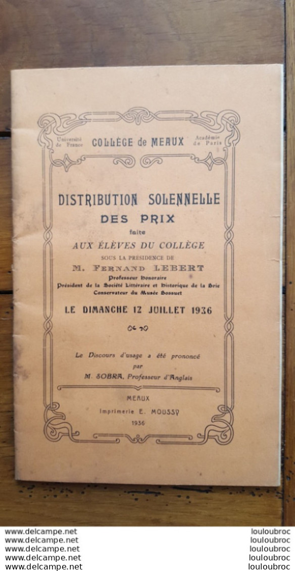 COLLEGE DE MEAUX DISTRIBUTION SOLENNELLE DES PRIX 1936 LIVRET DE 47 PAGES AVEC TOUS LES NOMS - Documenti Storici