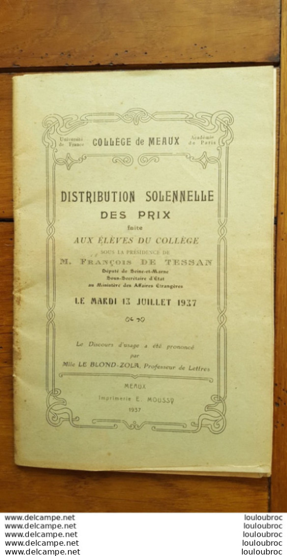 COLLEGE DE MEAUX DISTRIBUTION SOLENNELLE DES PRIX 1937 M. FRANCOIS DE TESSAN  LIVRET DE 47 PAGES AVEC TOUS LES NOMS - Documentos Históricos