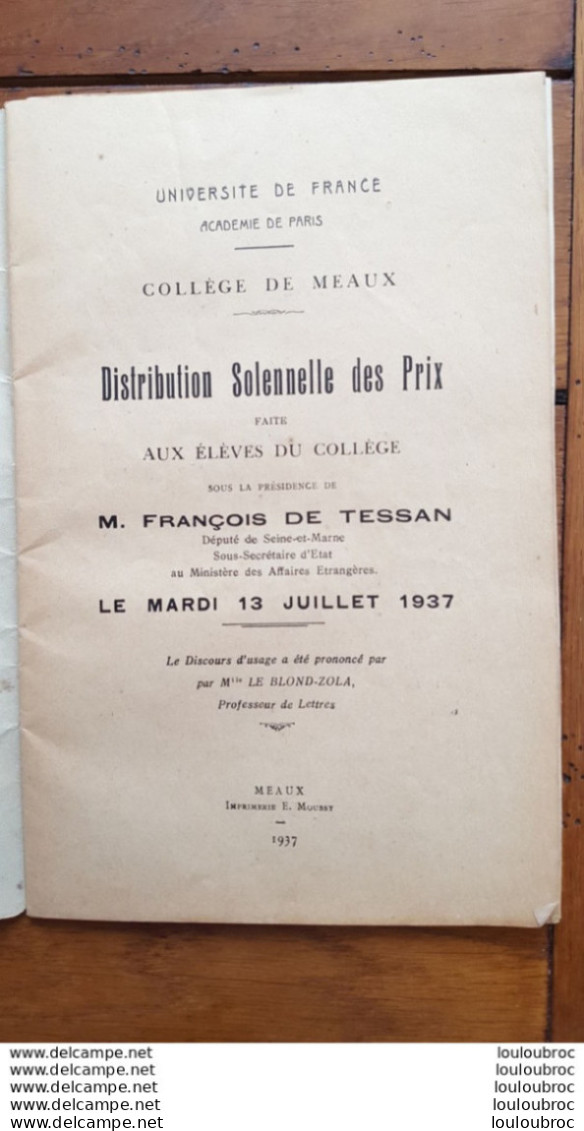 COLLEGE DE MEAUX DISTRIBUTION SOLENNELLE DES PRIX 1937 M. FRANCOIS DE TESSAN  LIVRET DE 47 PAGES AVEC TOUS LES NOMS - Documents Historiques