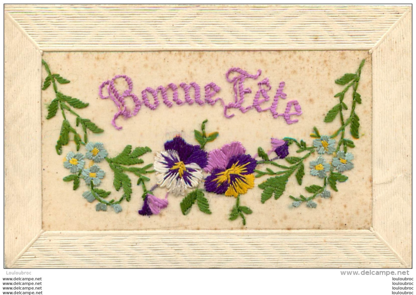 CARTE BRODEE  BONNE FETE - Embroidered