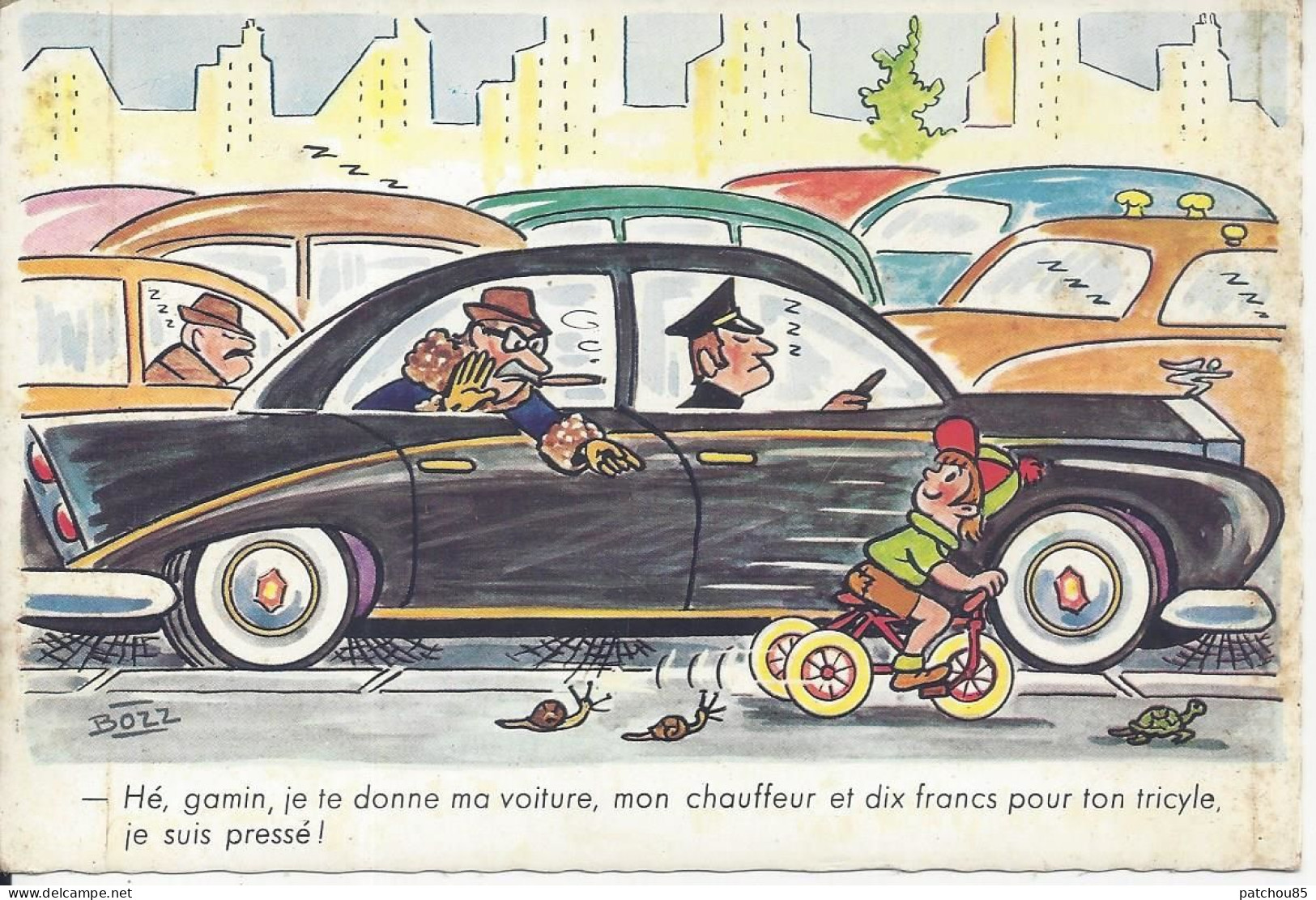 CPSM  Illustrateur Bozz  Carte Humoristique Automobile  Hé Gamin Je Te Donne Ma Voiture Mon Chauffeur Et Dix Francs - Autres & Non Classés