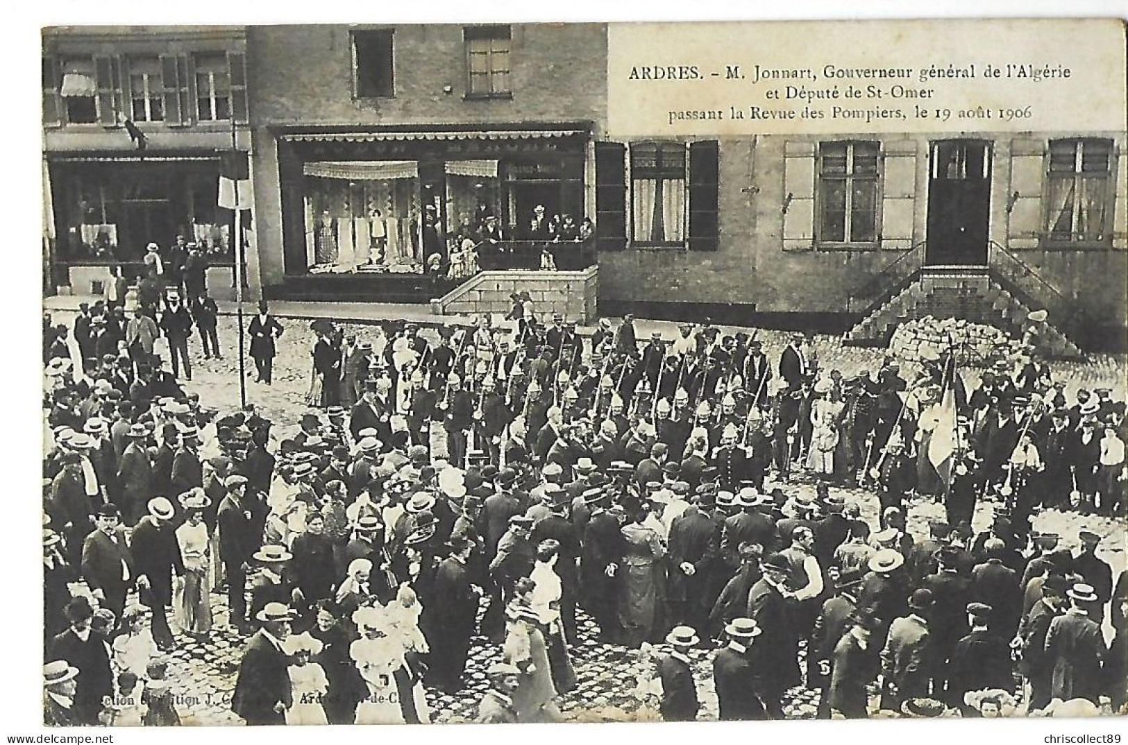Carte Postale : Ardres - M. Jonnart , Gouverneur Gle De L’Algérie  Passant La Revue  Des Pompiers, Le 19 Août 1906 - Ardres