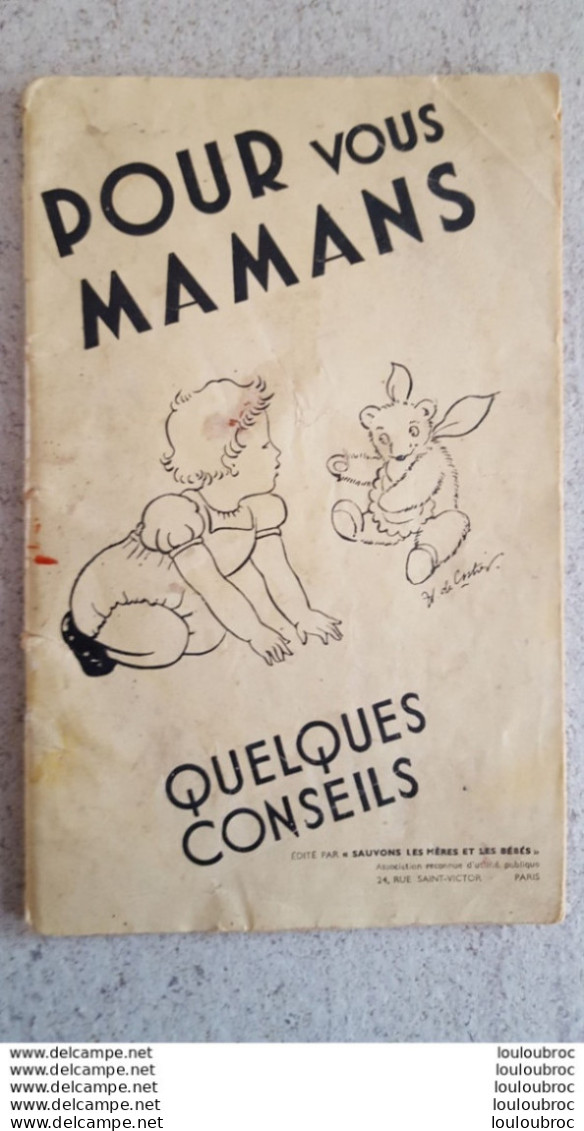 POUR VOUS MAMANS 1927  REVUE DE 56 PAGES QUELQUES CONSEILS  EDITE PAR SAUVONS LES MERES ET LES BEBES - 1900 - 1949