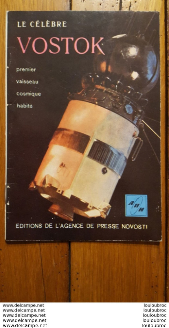 LE CELEBRE VOSTOK PREMIER VAISSEAU COSMIQUE HABITE 32 SUPERBES PAGES ET PHOTOGRAPHIES - Wetenschap