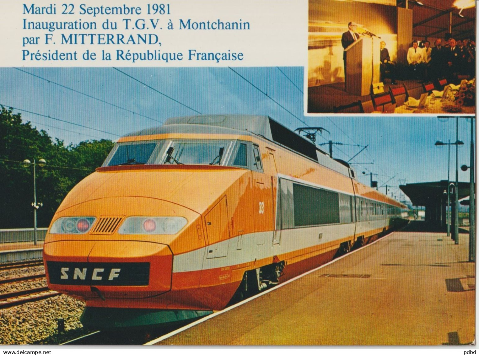 TGV 56 . Sud-Est . Montchanin . TGV Inaugural Par François Mittérand . 22 09 1981 . Photo Champenois . - Eisenbahnen