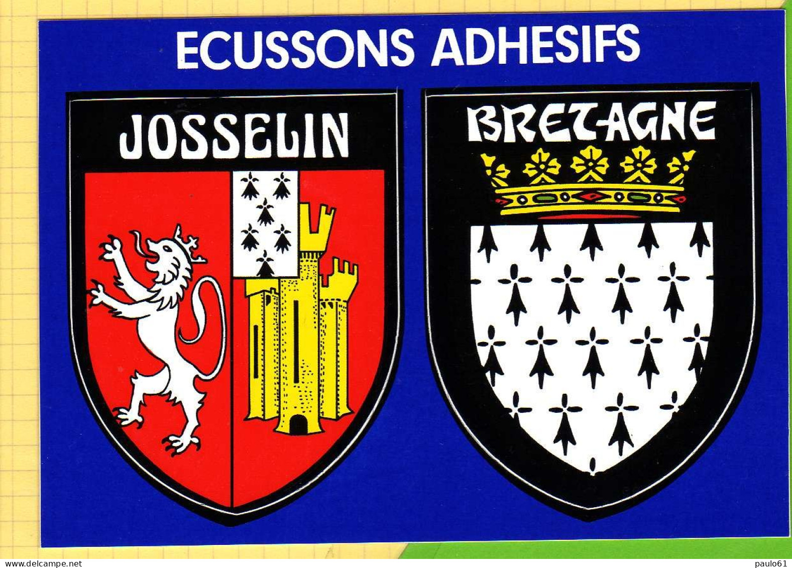 Blason Adhesif :Site Touristique  JOSSELIN   Ecusson Detachable - Josselin