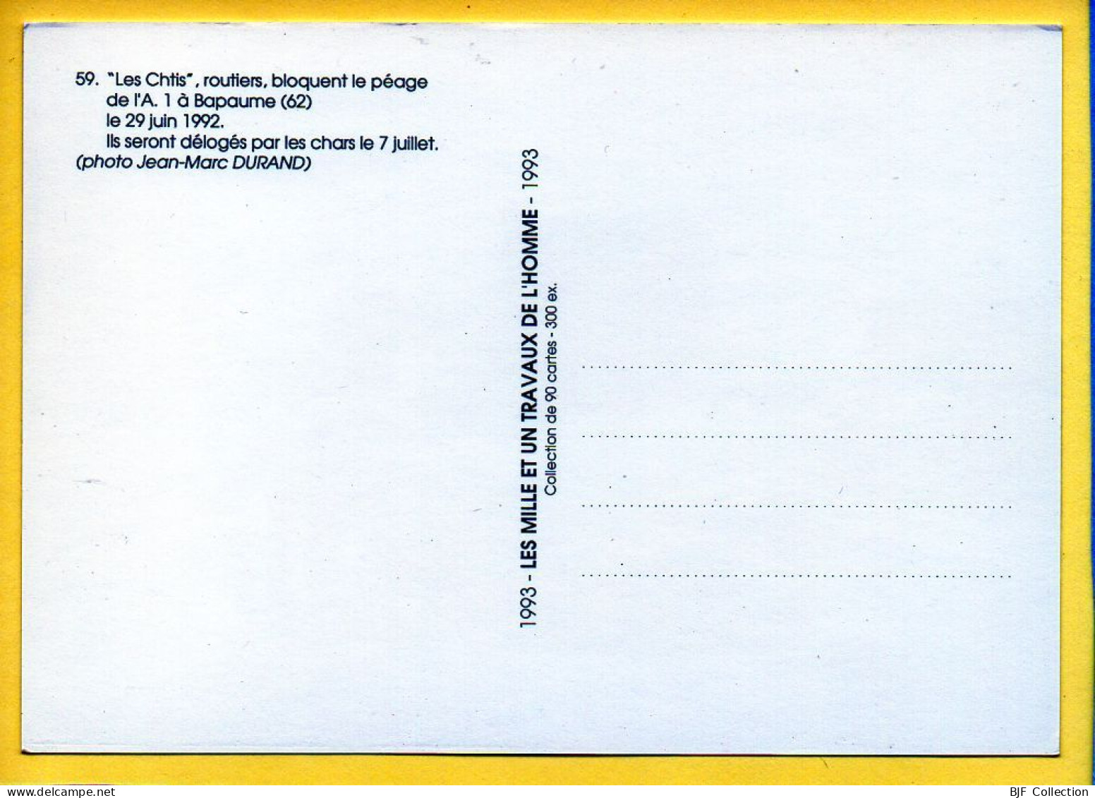 Les Chtis Routiers Bloquent Le Péage De L'A.1 à Bapaume (62) Le 29 Juin 1992(Jean-Marc DURAND) N° 59 – MUTH - Otros & Sin Clasificación