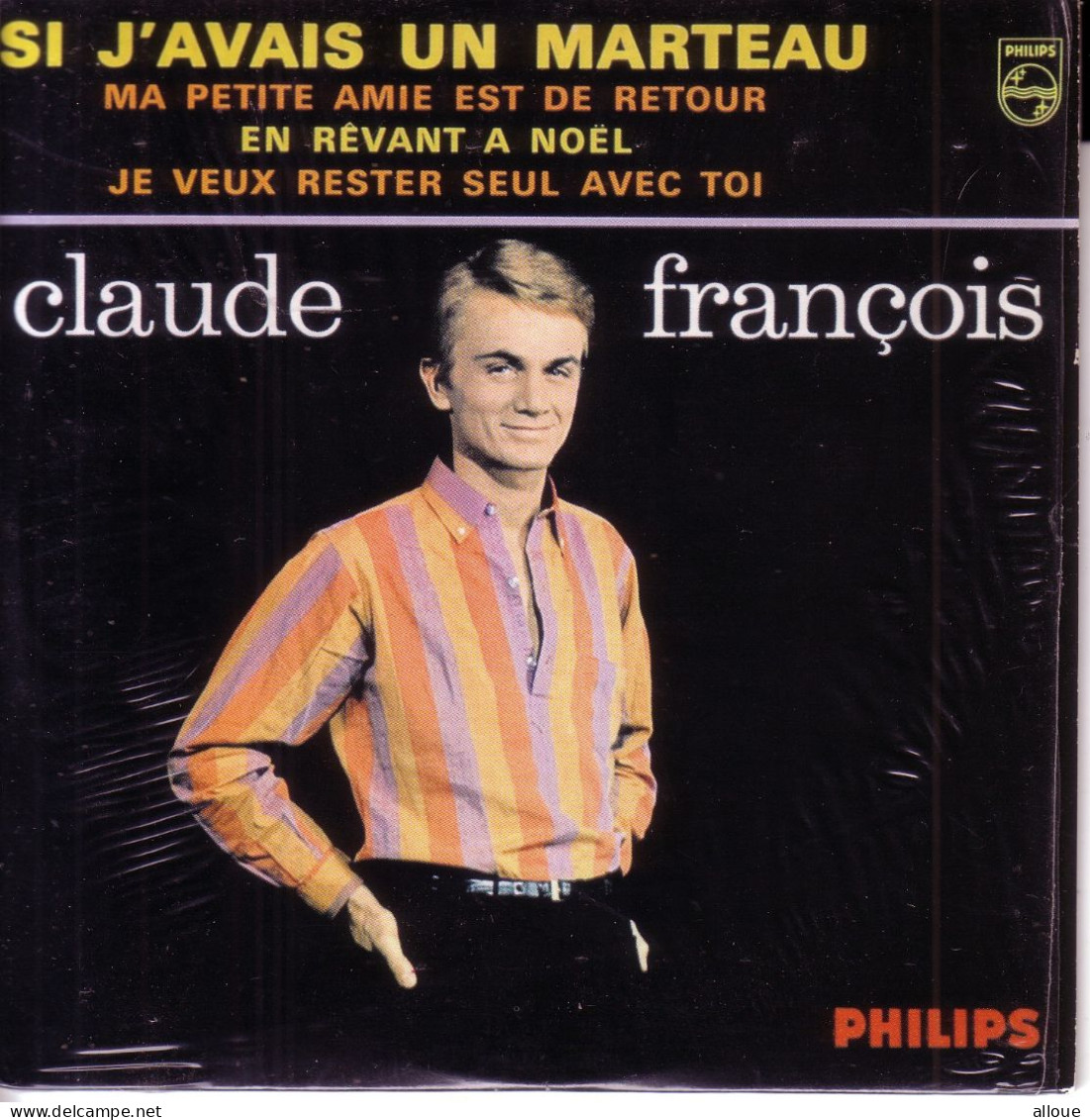 CLAUDE FRANCOIS CD EP SI J'AVAIS UN MARTEAU + 3 - Sonstige - Franz. Chansons