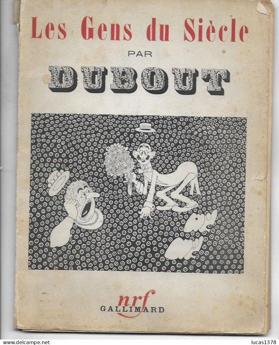 LES GENS DU SIECLE / EO - DUBOUT - 1937 - 1901-1940