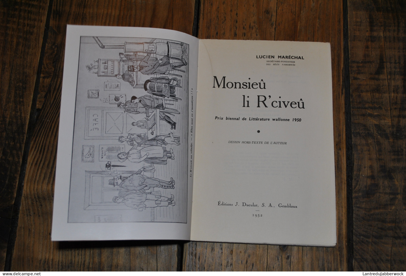 Lucien MARECHAL Monsieû Li R'civeû Duculot 1952 Envoi Dédicace Régionalisme Glossaire Wallon Namur Dialecte Patois RARE  - België