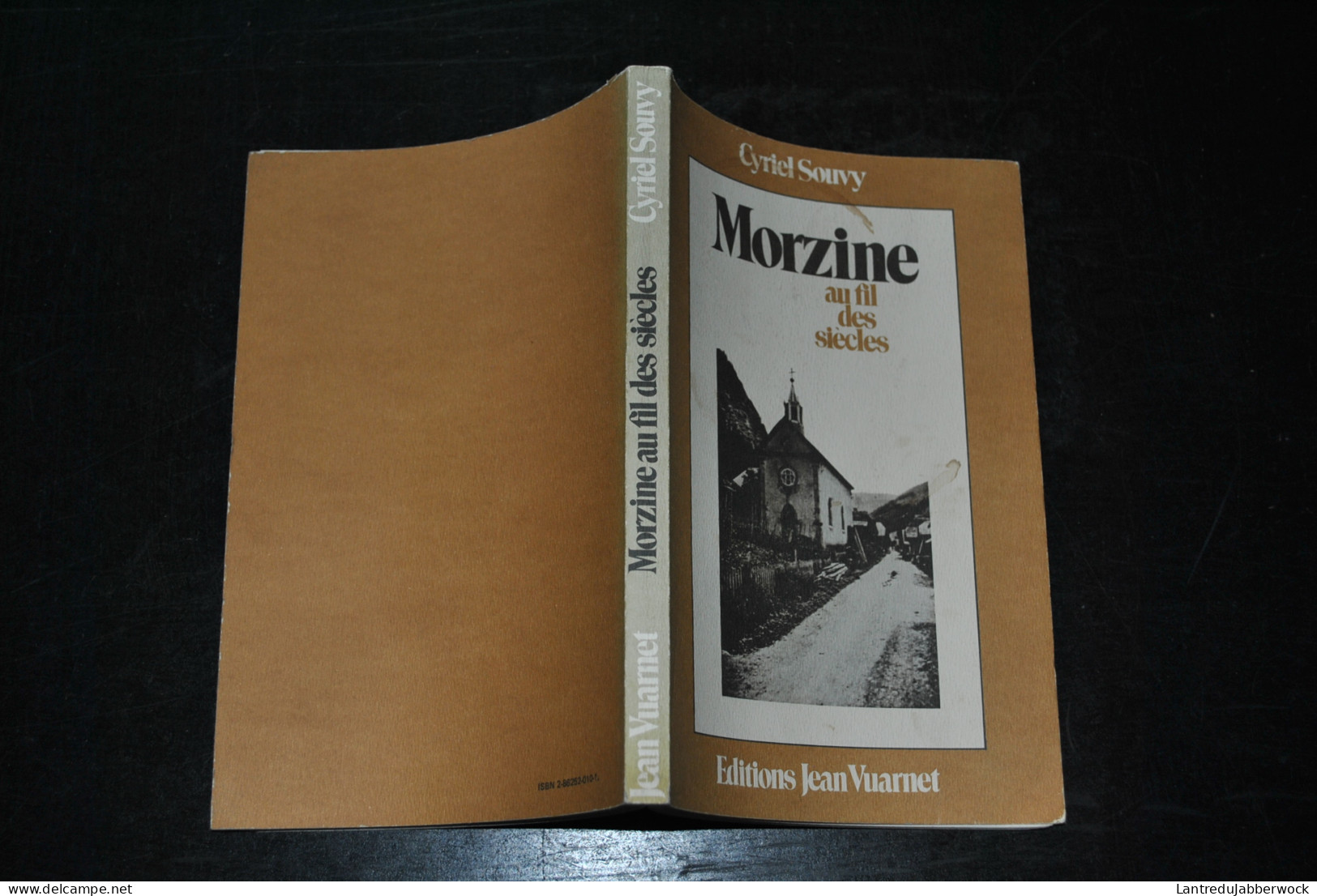 Cyriel SOUVY Morzine Au Fil Des Siècles Editions Jean Vuarnet 1978 Le Chablais Haute-savoie Abbaye ND D'Aulps Tourisme - Rhône-Alpes