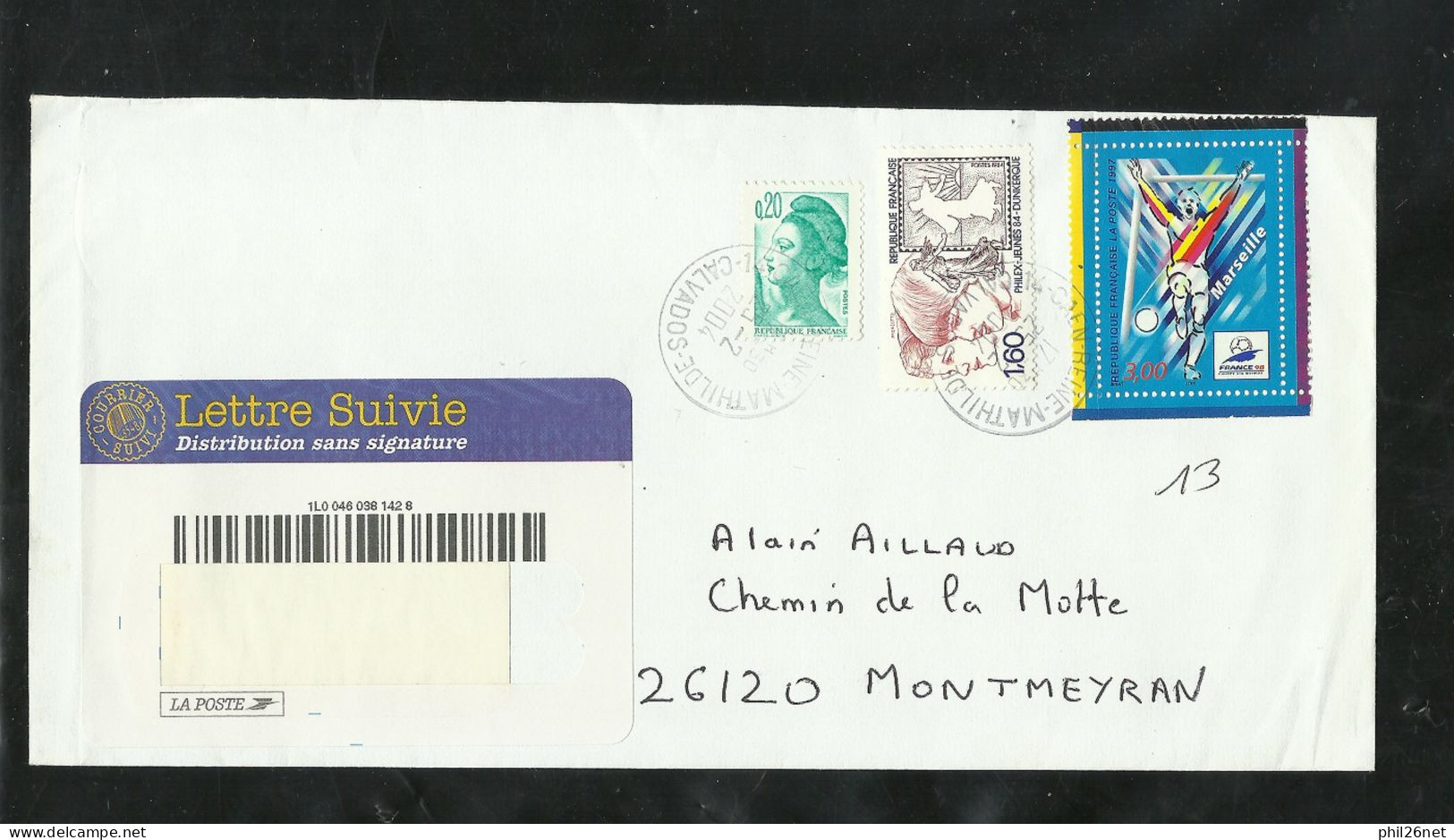 Lettre Suivie De Caen Le 25/02/2004 Avec Les N°2181; 2308 Et 3075  Stade De Marseille C Du M 1998 B/ TB Voir Scans Soldé - Covers & Documents