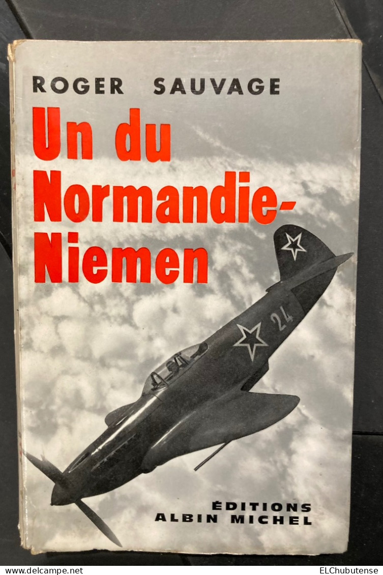 Livre Un Du Normandie Niemen - Roger Sauvage - Aviation Front De L'Est - Guerre 39-45 - Guerra 1939-45