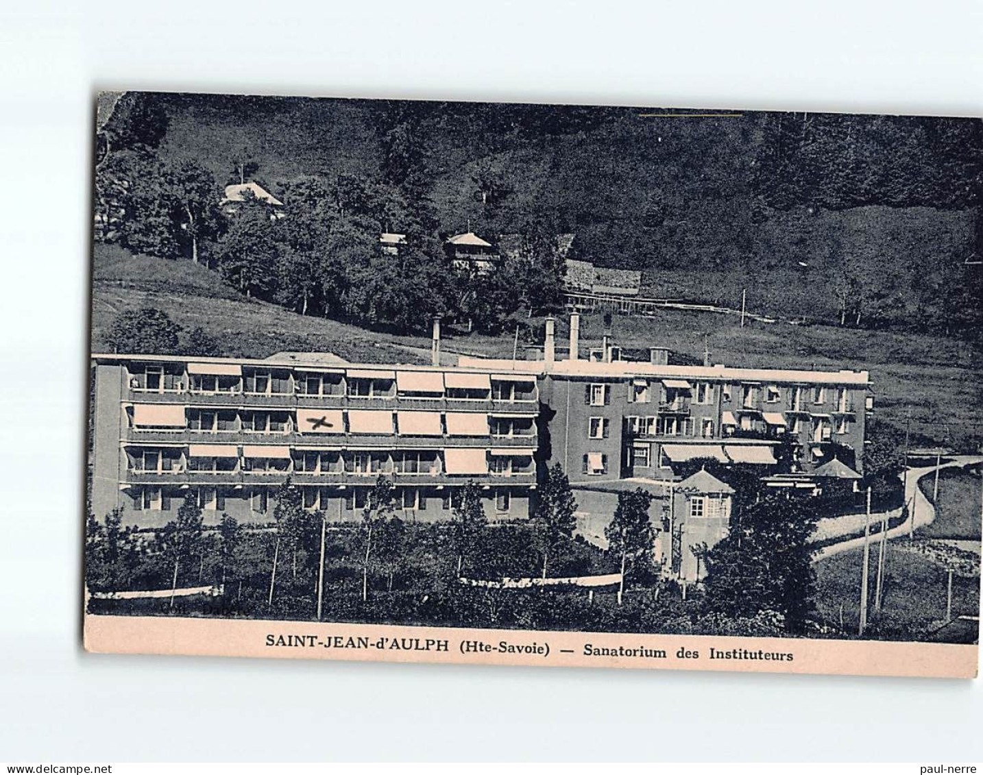 SAINT JEAN D'AULPS : Sanatorium De Instituteurs - Très Bon état - Saint-Jean-d'Aulps