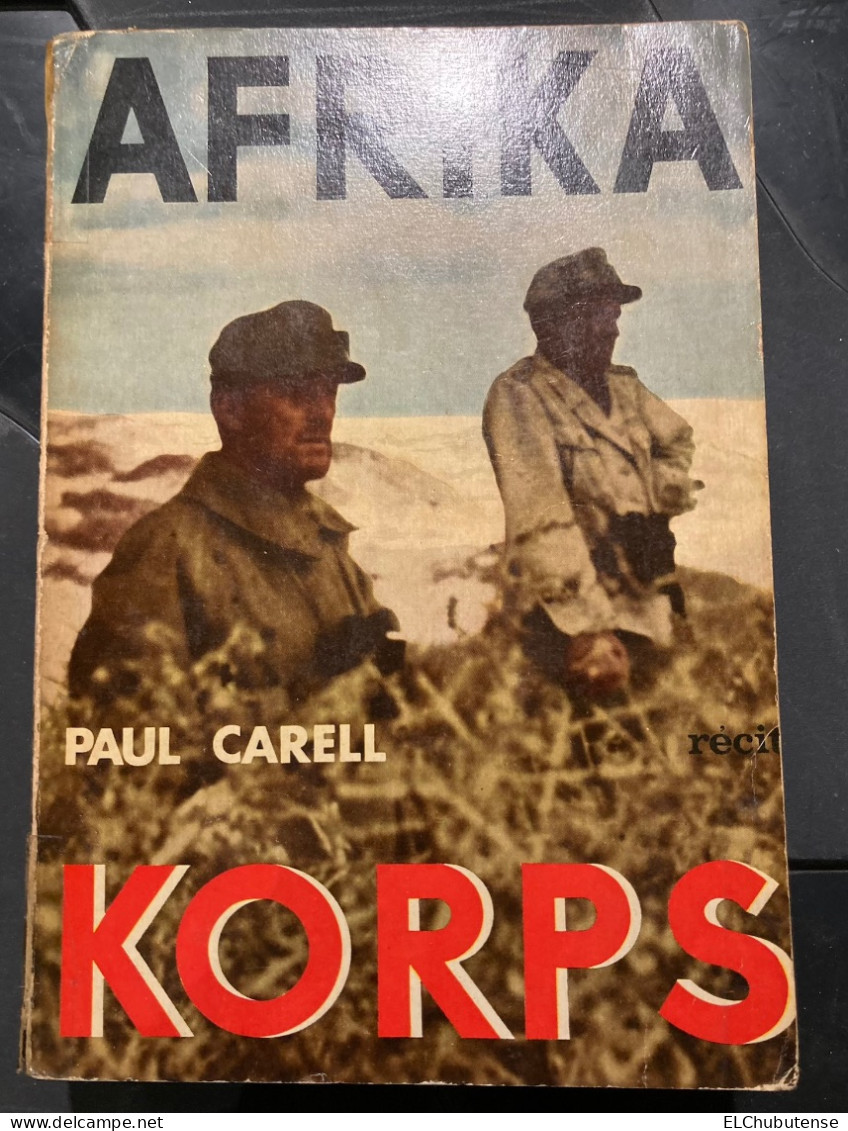 Livre Afrikakorps - Paul Carell - Bataille D'Afrique Guerre 39-45 - War 1939-45