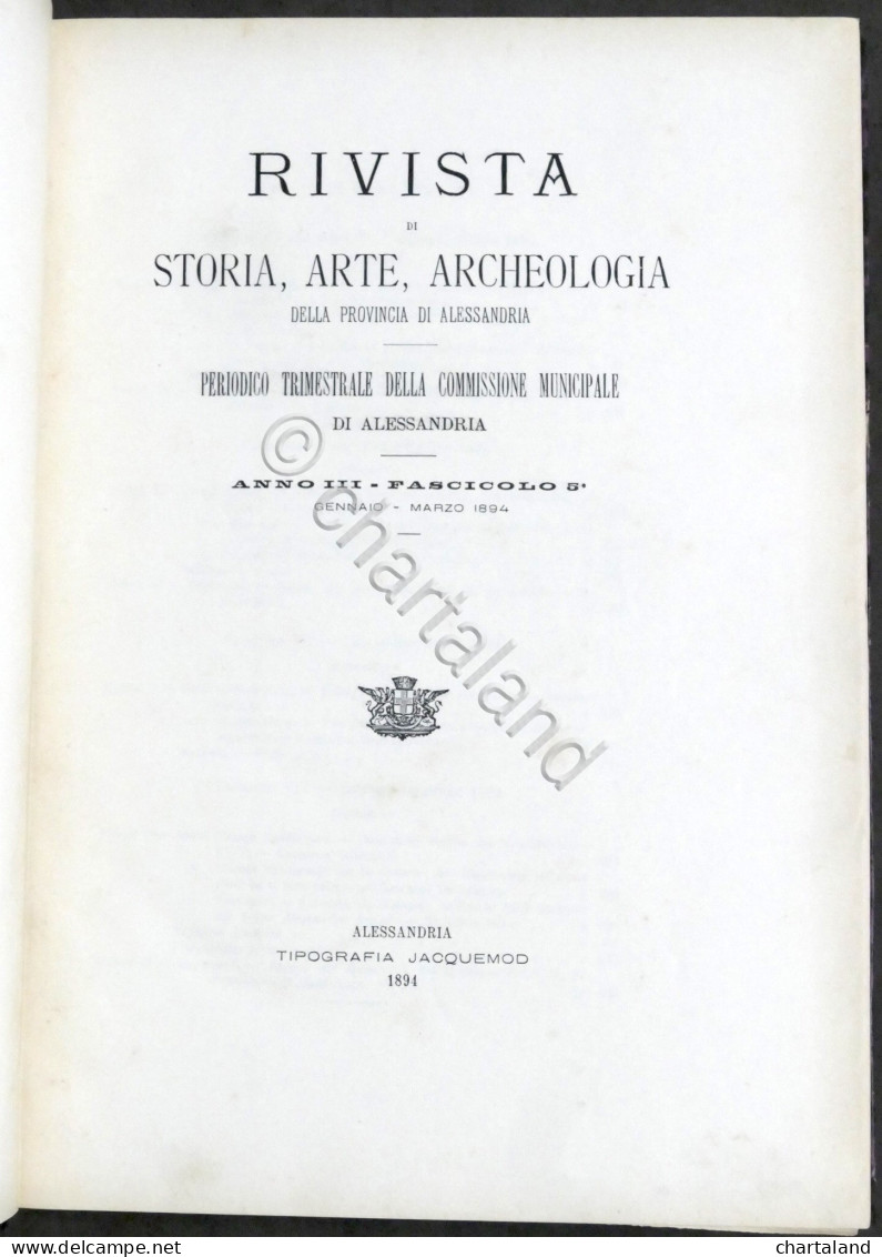 Rivista Di Storia Arte Archeologia Prov. Di Alessandria - Anno III Completo 1894 - Altri & Non Classificati