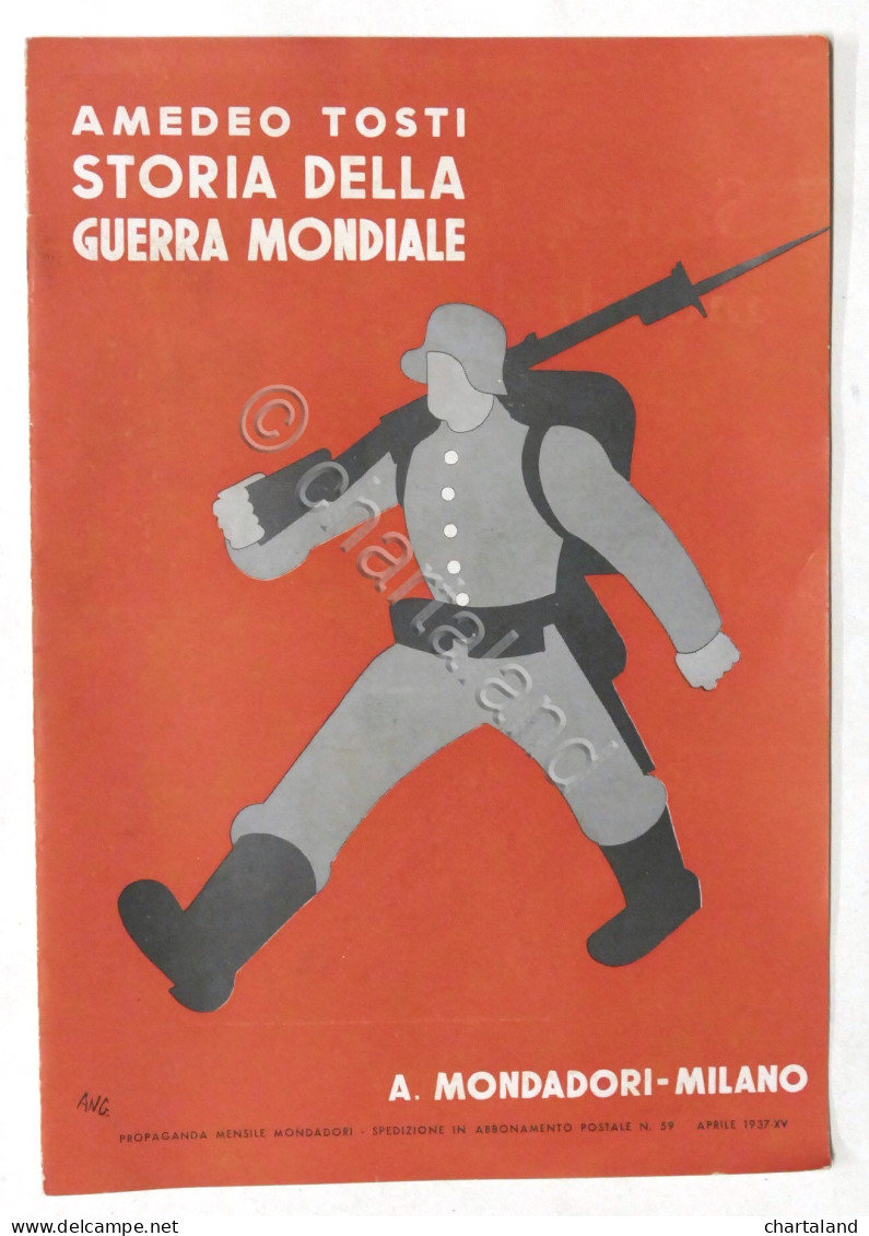 Brochure Mondadori A. Tosti - Storia Della Guerra Mondiale 1914-1918 - Ed. 1937 - Publicités