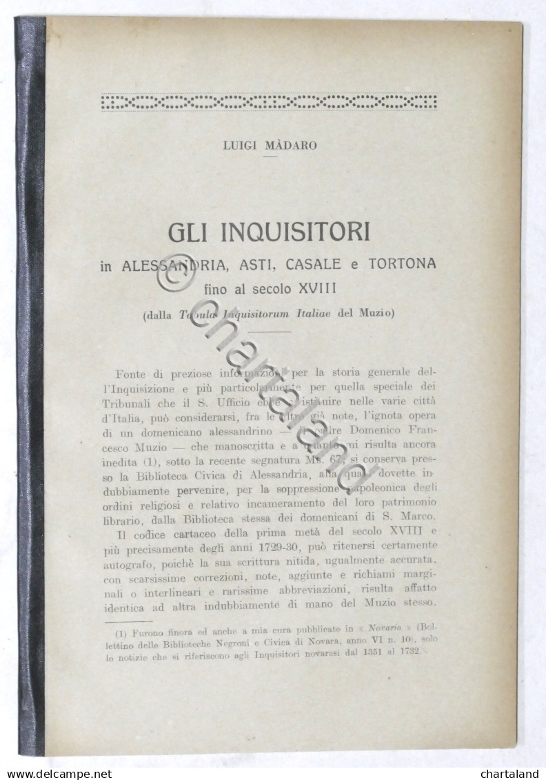 L. Madaro - Gli Inquisitori In Alessandria Asti Casale Tortona - Ed. 1926 Ca. - Sonstige & Ohne Zuordnung