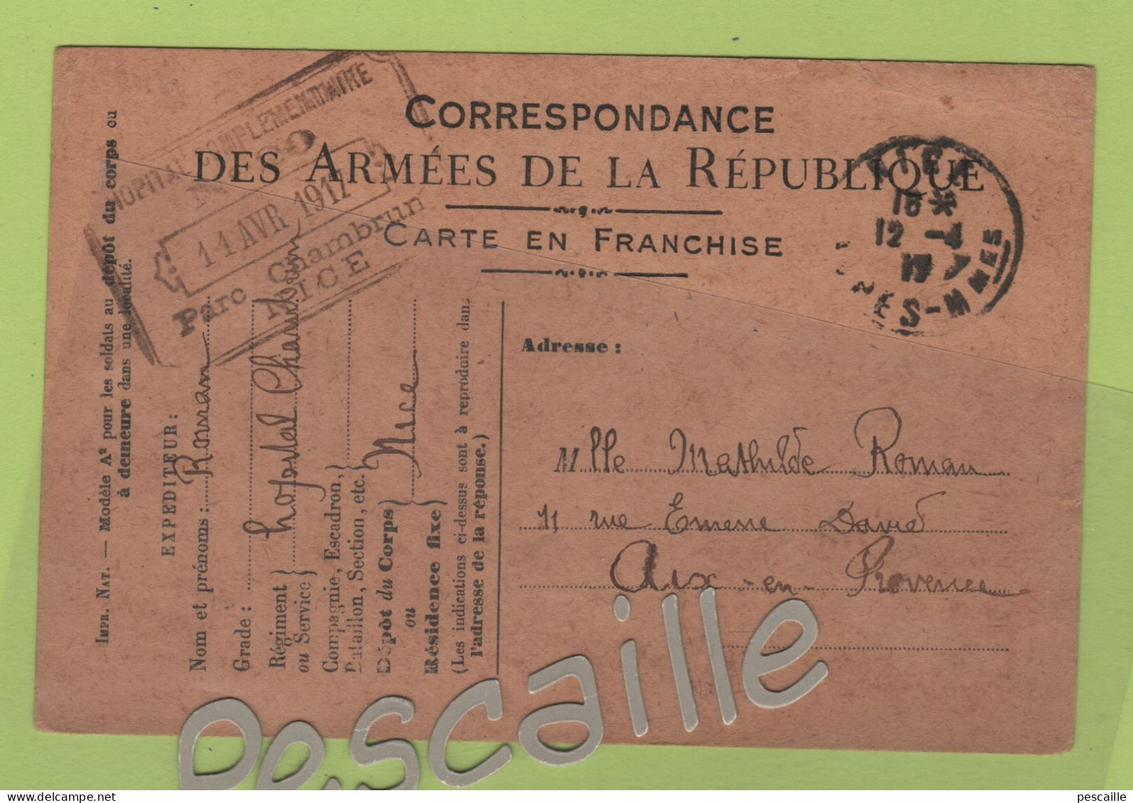 MILITARIA - CP CORRESPONDANCE DES ARMEES DE LA REPUBLIQUE 1917 HOPITAL COMPLEMENTAIRE CHAMBRUN NICE - War 1914-18