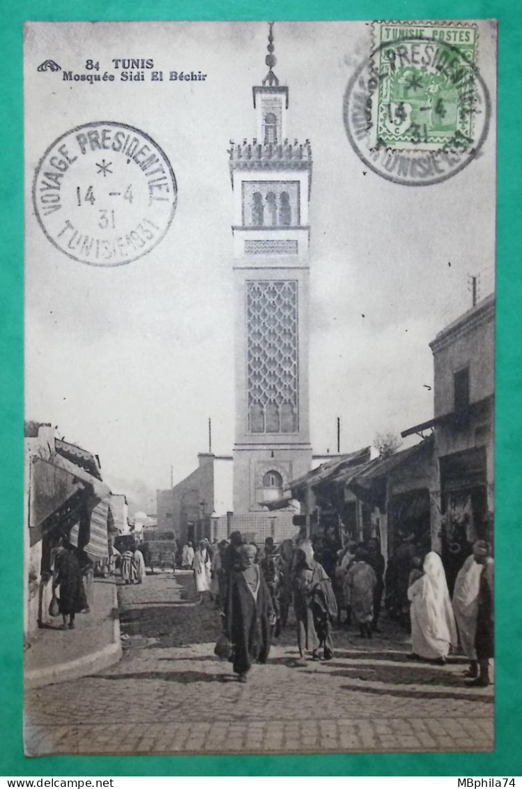 CARTE POSTALE VOYAGE PRESIDENTIEL TUNIS 1931 TUNISIE MOSQUEE SIDI EL BECHIR COVER FRANCE - Storia Postale