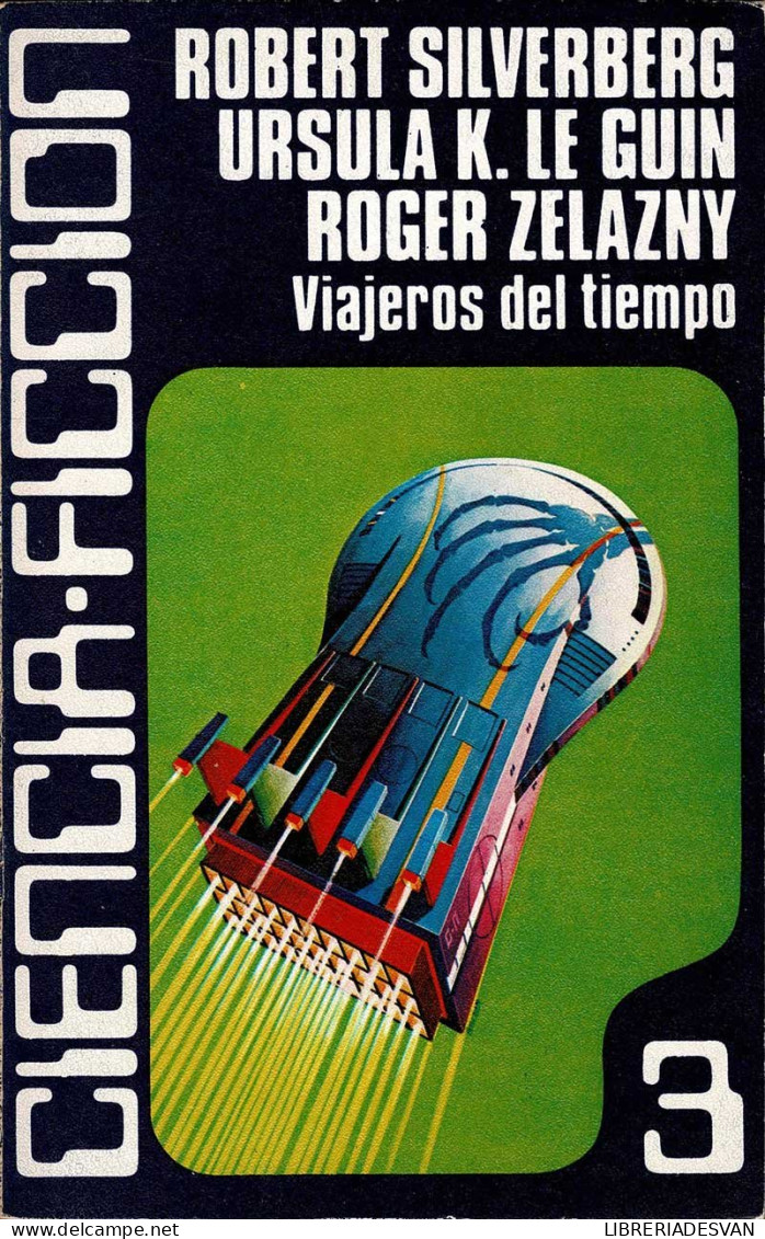 Viajeros Del Tiempo - Robert Silverberg, Ursula K. Le Guin, Roger Zelazny - Letteratura