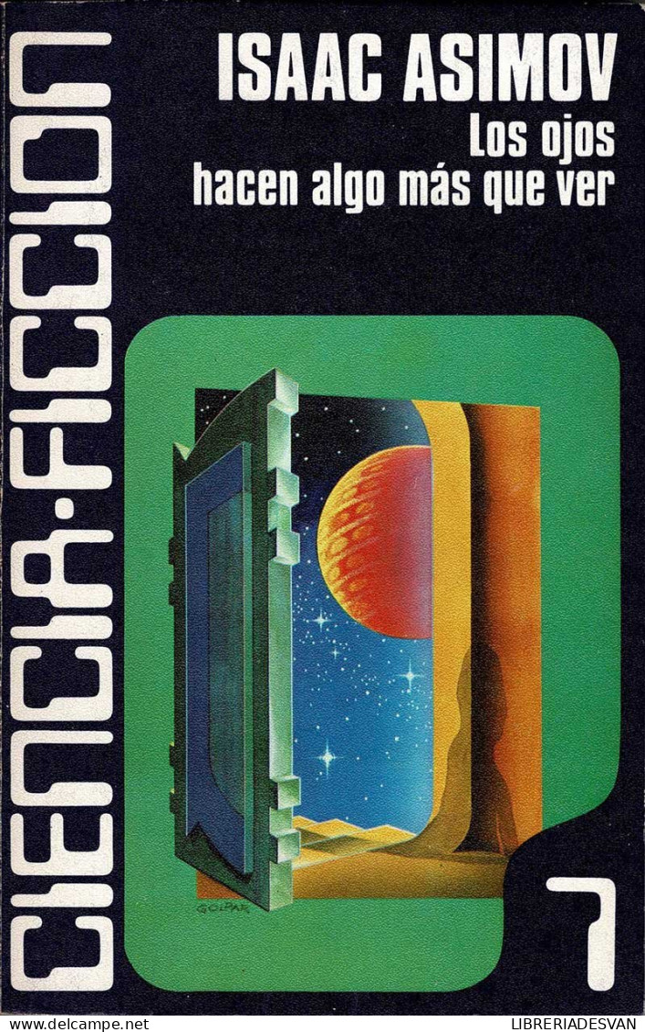 Los Ojos Hacen Algo Más Que Ver - Isaac Asimov - Letteratura