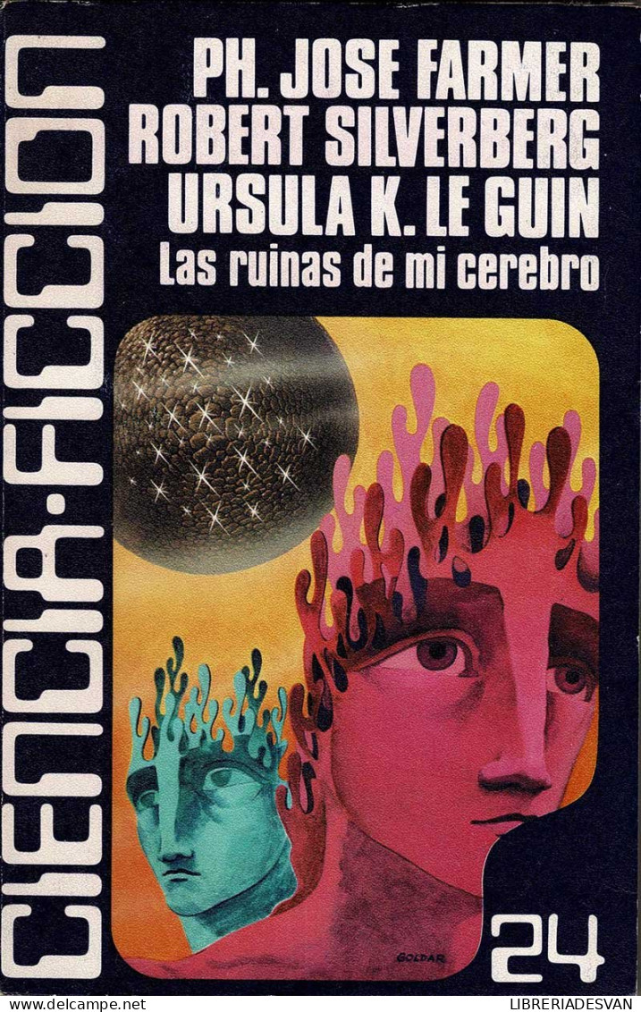 Las Ruinas De Mi Cerebro - Ph. Jose Farmer, Robert Silverberg, Ursula K. Le Guin - Littérature