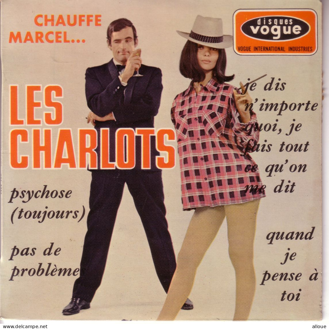 LES CHARLOTS - FR EP - JE DIS N'IMPORTE QUOI, JE FAIS TOUT CE QU'ON ME DIT + 3 - Other - French Music