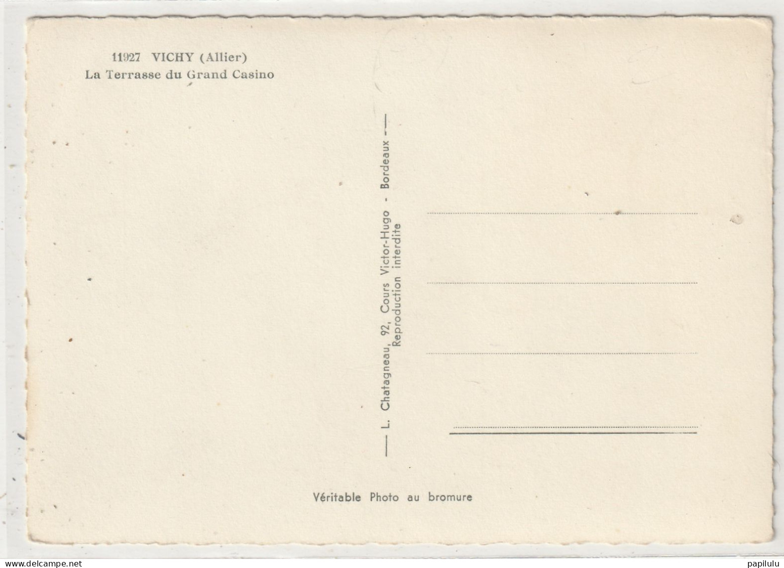 111 DEPT 03 :  édit. L Chatagneau N° 11927 : Vichy La Terrasse Du Grand Casino - Vichy