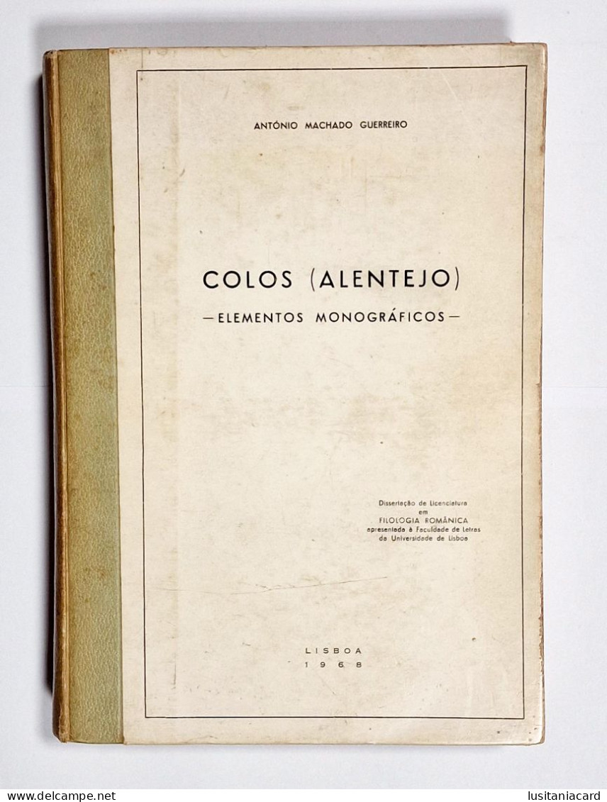 ALENTEJO-MONOGRAFIAS - Colos ( Alentejo) - Elementos Monograficos(Aut:Antonio Machado Guerreiro -1968) - Libros Antiguos Y De Colección