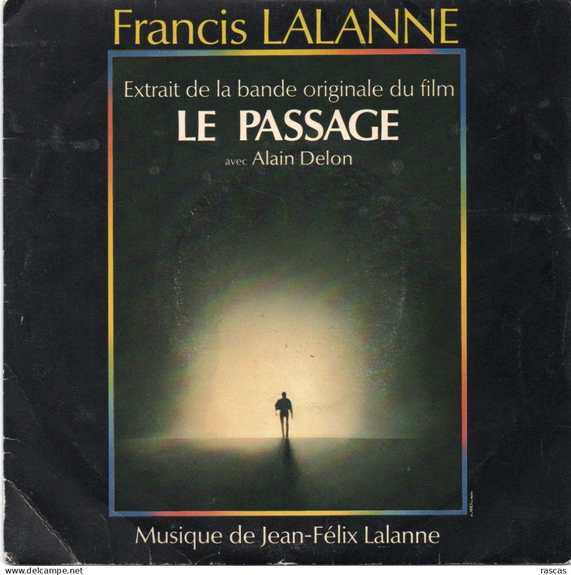 DISQUE VINYL 45 T DU CHANTEUR FRANCAIS FRANCIS LALANNE - LE PASSAGE - EXTRAIT DE LA BANDE ORIGINALE DU FILM - Soundtracks, Film Music