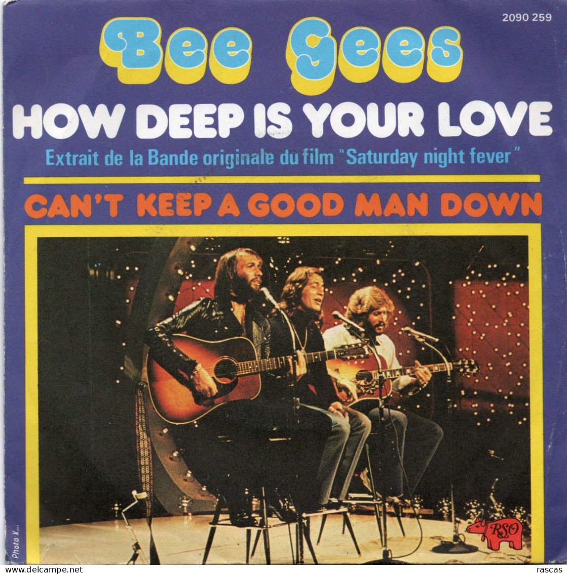 DISQUE VINYL 45 T DU GROUPE LES BEE GEES - HOW DEEP IS YOUR LOVE - Rock