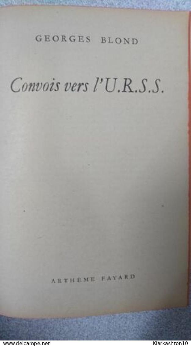 Convois Vers L'urss - Andere & Zonder Classificatie