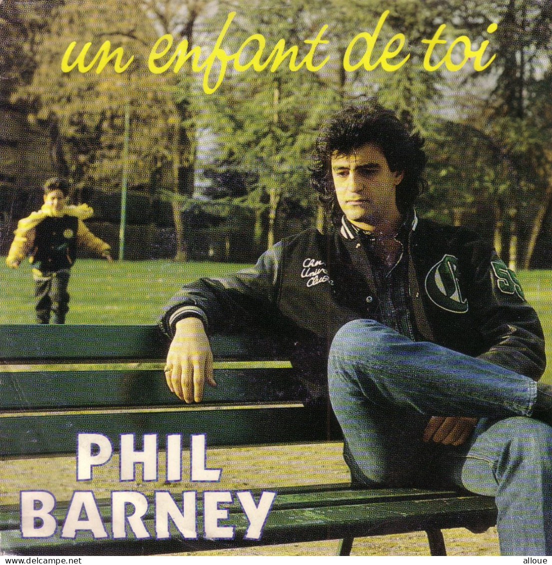 PHIL BARNEY - FR SG - UN ENFANT DE TOI + 1 - Autres - Musique Française