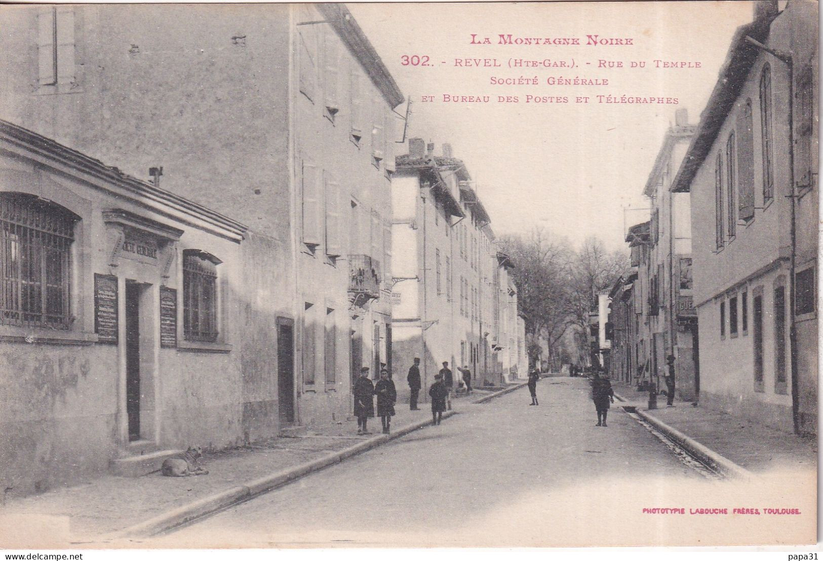 REVEL - La Montagne Noire- Rue Du Temple - Société Générale Et Bureau De Poste   Edition Labouche Frères - Revel