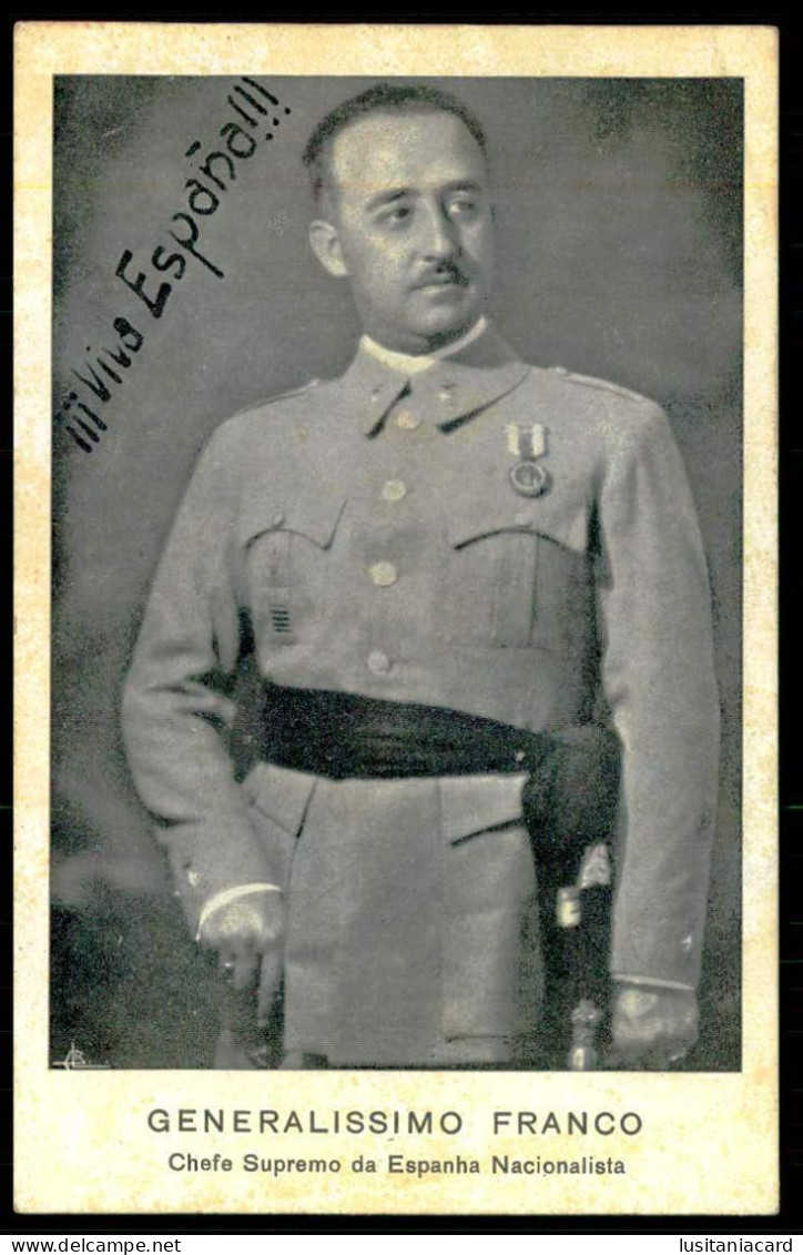 SPAIN - Generalissimo Franco - Chefe Supremo Da Espanha Nacionalista. - Viva España.  Carte Postale - Personajes