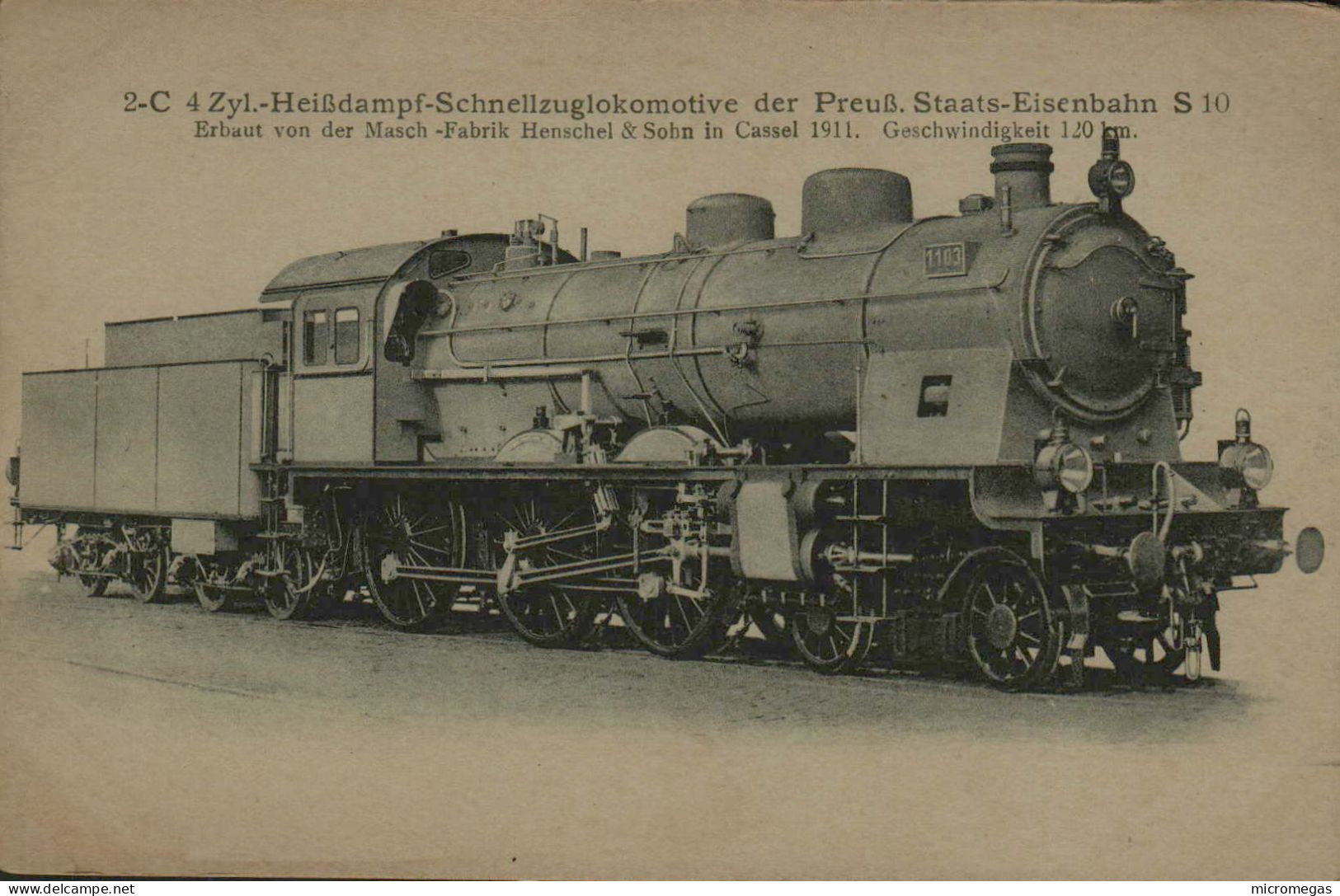 2C 4 Zyl.- Heissdampfzuglokomotive S 10 - Erbaut Henschel & Sohn In Cassel 1911 - Treni