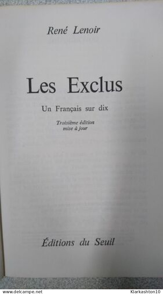 Les Exclus : Un Français Sur Dix - Andere & Zonder Classificatie