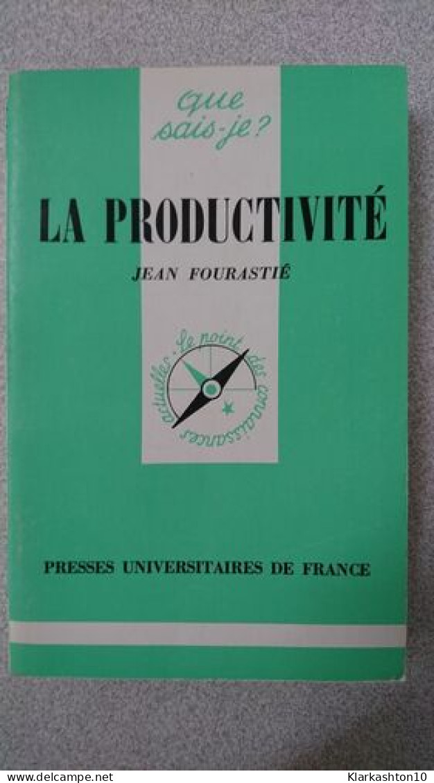 Que Sais-je - La Productivité - Andere & Zonder Classificatie