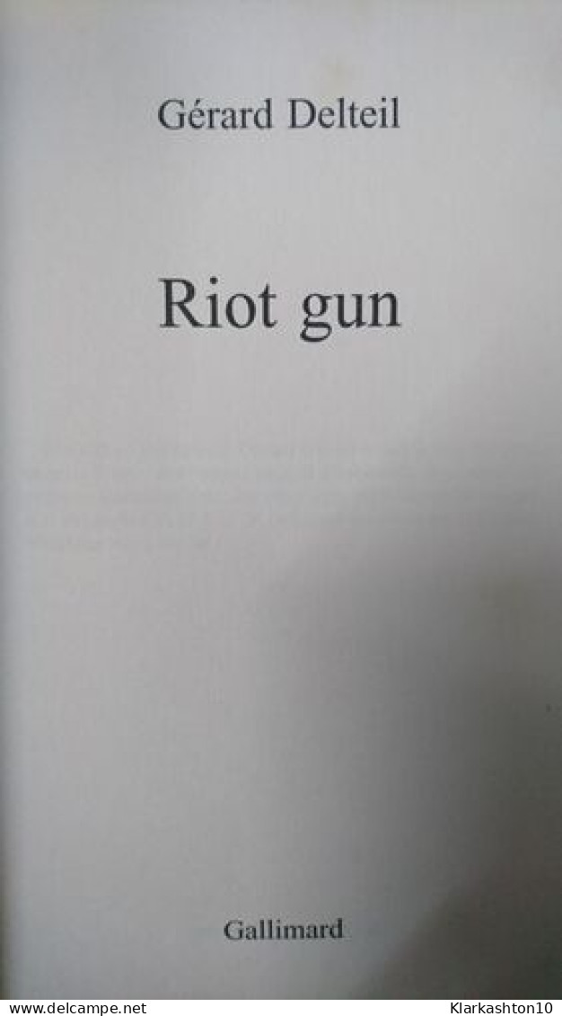Riot Gun - Andere & Zonder Classificatie