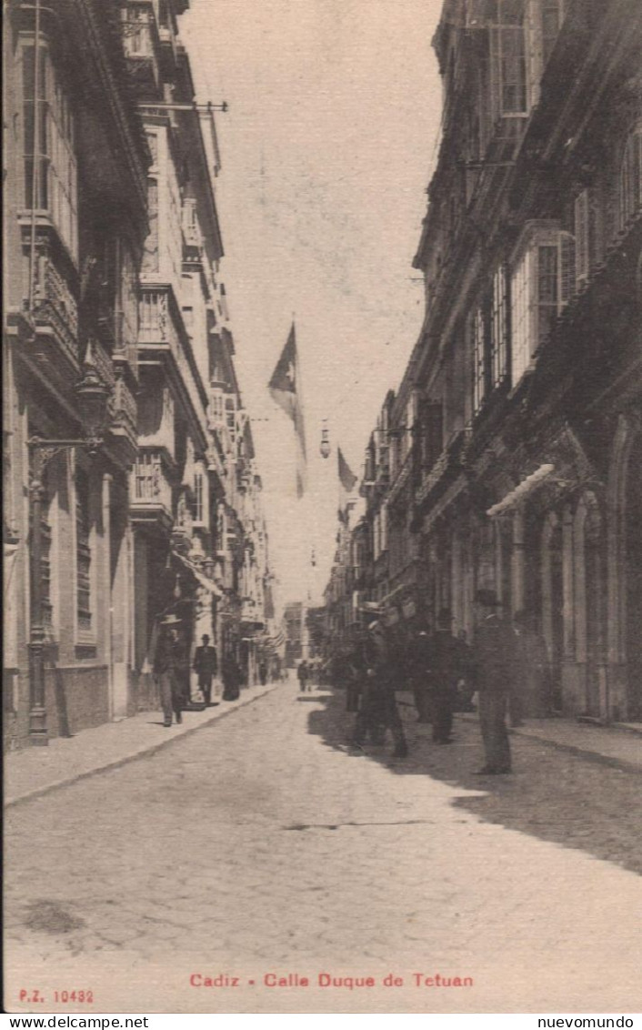 Cádiz Calle Del Duque De Tetuán P.Z.Imagen Posiblemente Sacada El Día Del Cumpleaños Del Rey Alfonso XIII - Cádiz