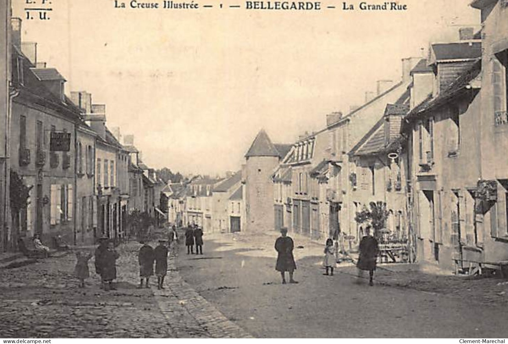 Bellegarde : La Grand'rue (la Creuse Illustrée) - Très Bon état - Bellegarde
