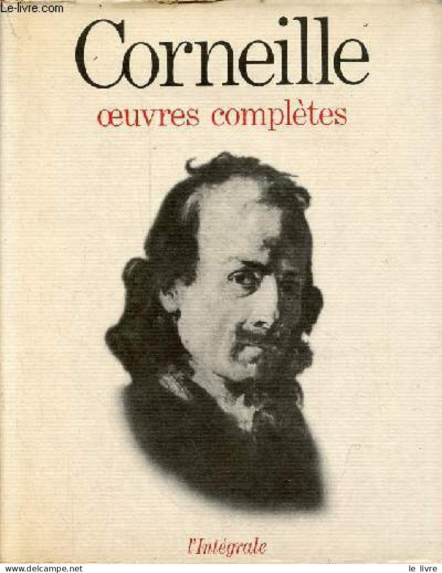 Oeuvres Complètes - Collection " L'intégrale ". - Corneille - 1966 - Other & Unclassified