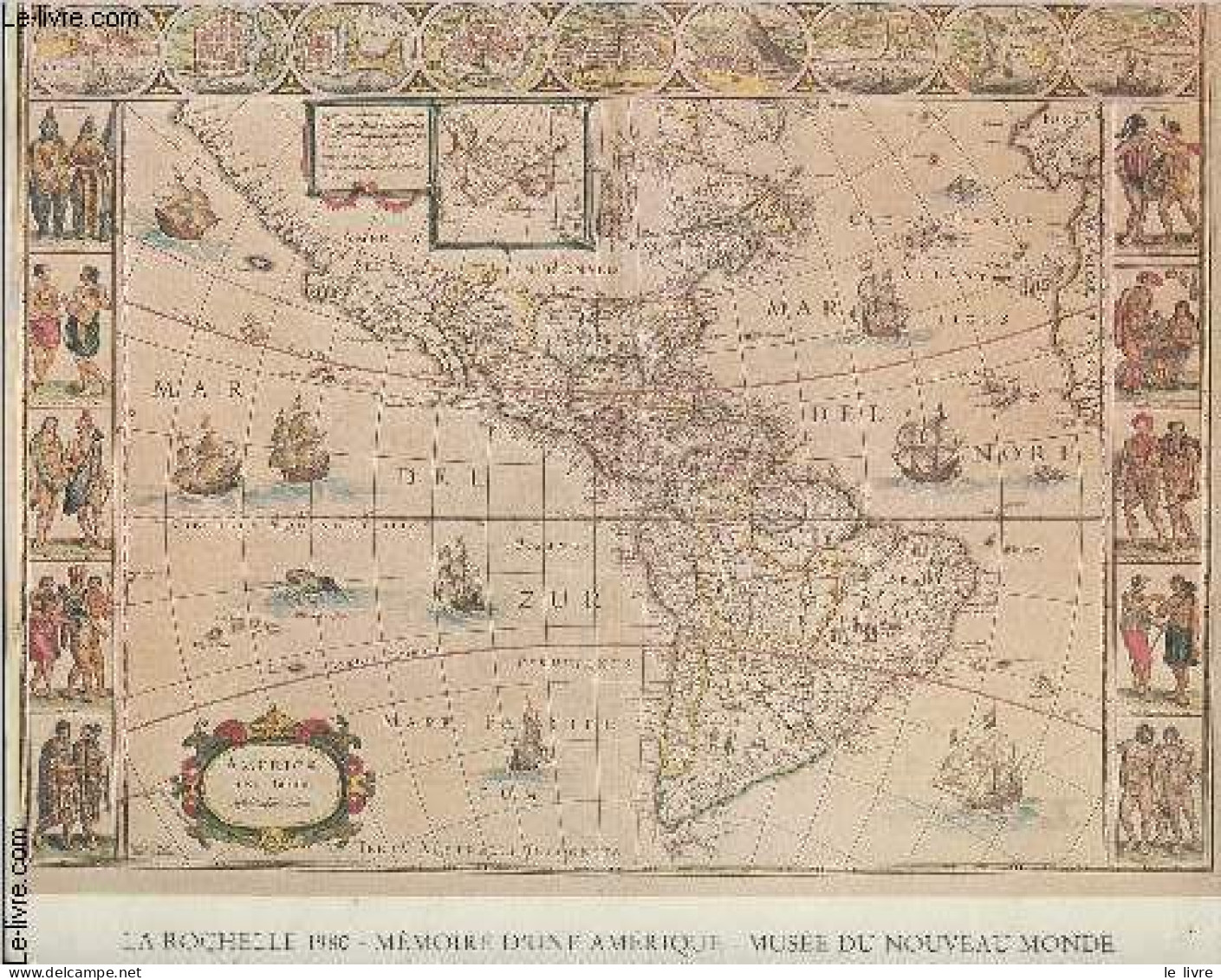 Mémoire D'une Amérique (Cartographie, Topographie Et Allégories D'une Vision Française Du Nouveau Monde, Objets, Ethnogr - Art