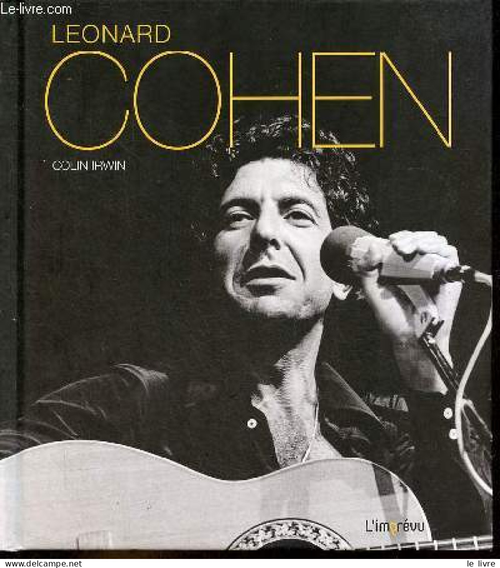 Leonard Cohen. - Irwin Colin - 2017 - Biografia