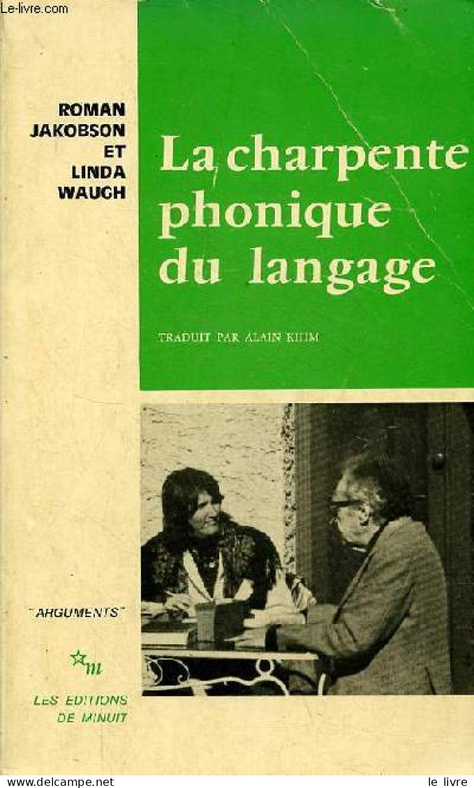 La Charpente Phonique Du Langage - Collection " Arguments ". - Jakobson Roman & Waugh Linda - 1980 - Non Classés