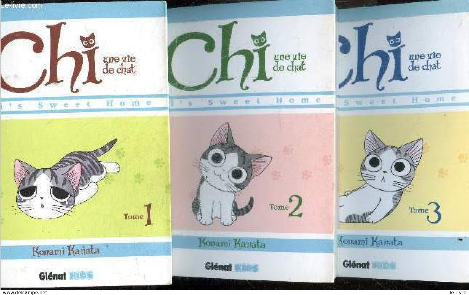 Chi, Une Vie De Chat - 3 Volumes : Tome 1 + 2 + 3 - Chi"s Sweet Home - Konami Kanata - 2010 - Autres & Non Classés