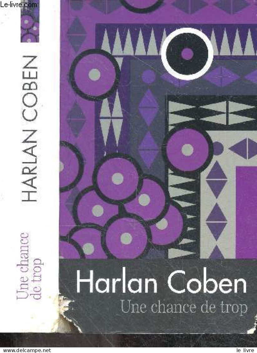 Une Chance De Trop - Harlan Coben - AZIMI Roxane (traduction) - 2015 - Autres & Non Classés